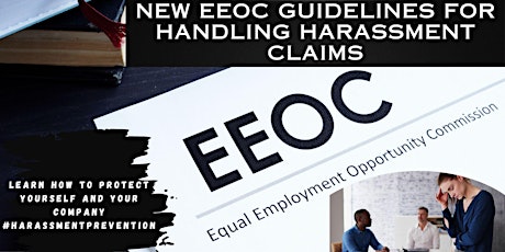New Guidelines from the EEOC in Handling Harassment Claims 2024