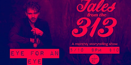 Tales From The 313: LIVE Storytelling at The Independent Comedy Club