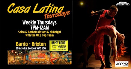 SALSA FREE CLASS CASA LATINA Thursdays SALSA BACHATA BRIXTON London