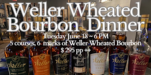 Immagine principale di Weller Wheated Bourbon Dinner 