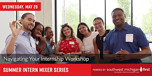 Immagine principale di Intern Mixer Series | Navigating Your Internship Workshop 