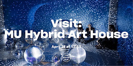 Visit: MU Hybrid Art House