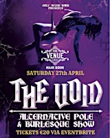 Immagine principale di The Void Alternative Pole & Burlesque Show 