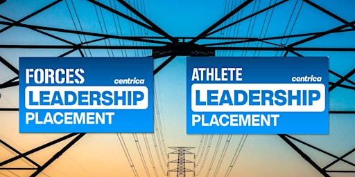 Primaire afbeelding van Centrica Forces & Athletes Leadership Placement 2024