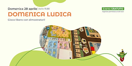 Domenica Ludica di Aprile -  28  aprile  ore 11