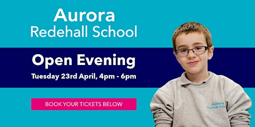 Immagine principale di Aurora Redehall School Open Evening - Tuesday 23rd April 2024 