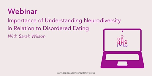 Imagem principal do evento Importance of Understanding Neurodiversity in Relation to Disordered Eating