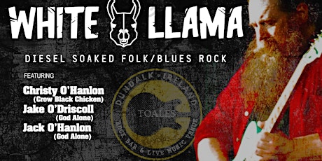 WHITE LLAMA(feat. CROW BLACK CHICKEN'S Christy O'Hanlon) 28/04/24 @ 5.30pm