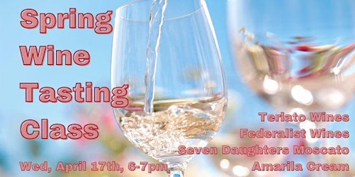 Imagem principal de Spring Wine Tasting Class