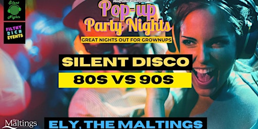 POPUP SILENT DISCO - 80'S VS 90'S - ELY primary image