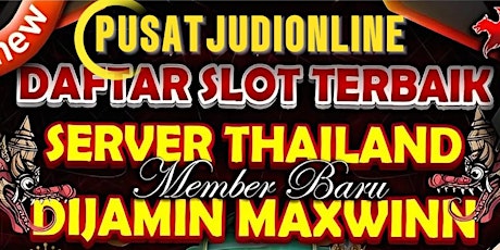 PUSATJUDIONLINE SLOT GACOR SERVER THAILAND 2024