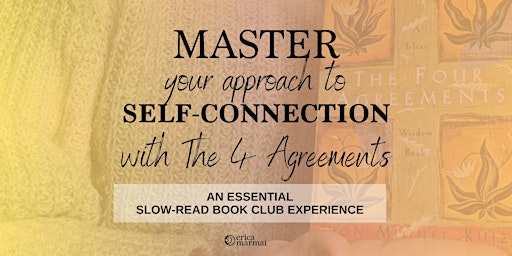 Image principale de The 4 Agreements | A slow-read book club experience