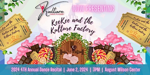 Primaire afbeelding van 2024 Kulture Dance Academy Recital: Kee Kee and the Kulture Factory