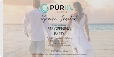 Imagem principal do evento PÜR Life Medical of Orem Pre-Opening Party