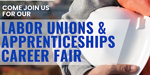 Imagem principal do evento Labor Unions & Apprenticeships Career Fair