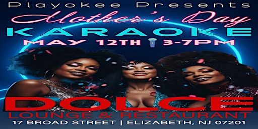 Primaire afbeelding van Playokee Host Mother's Day Brunch and Karaoke at Dolce Lounge