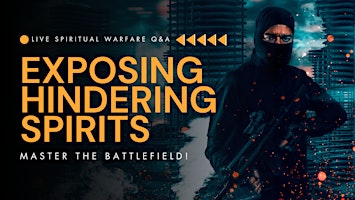 Imagem principal de REPLAY: Exposing Hindering Spirits  Online Q&A