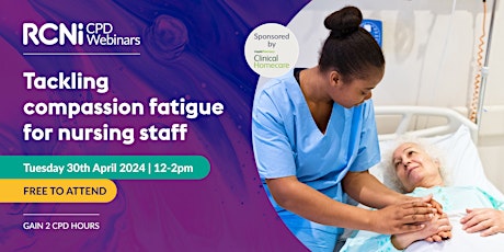 Tackling compassion fatigue for nursing staff