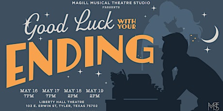 Good Luck With Your Ending - Sunday, May 19th (Roses Cast)