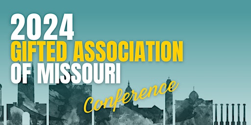 2024 Gifted Association of Missouri Annual Conference