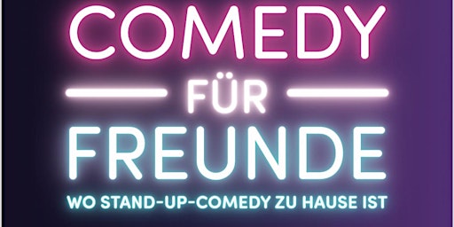 Comedy für Freunde - Mix-Show Landshut  primärbild