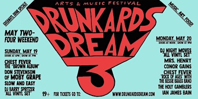 Image principale de Drunkard's Dream 3  Arts & Music Festival! May Two-Four Weekend 5/19 + 5/20