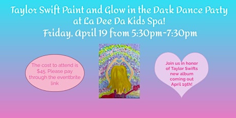 Taylor Swift themed GLOW & Paint Party ~ Clearwater Location