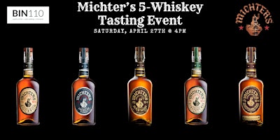 Michter's Tasting Event @ Bin110 primary image