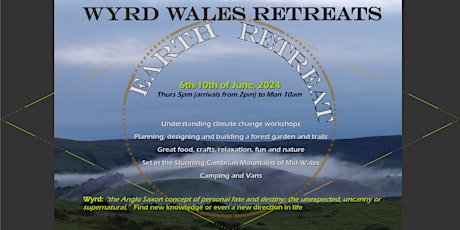 Wyrd Wales Earth Retreat