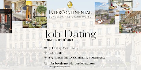 [ JOB DATING 2024 ! ] Hôtel InterContinental Bordeaux - Le Grand Hôtel