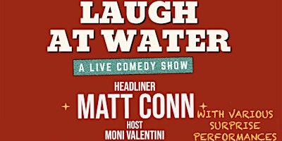Primaire afbeelding van LAUGH AT WATER - A LIVE COMEDY SHOW