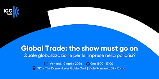Imagem principal do evento Global Trade: the show must go on | Assemblea Associati ICC Italia