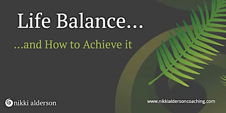 Life balance and How to Achieve it