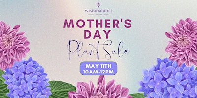 Image principale de Mother's Day Plant Sale