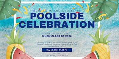 Imagem principal do evento Poolside Celebration for WUSM Class of 2024 at One Hundred Above the Park