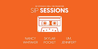Imagem principal do evento Sip Sessions Live: Nancy Whitaker - Skylar Pocket - Um, Jennifer?