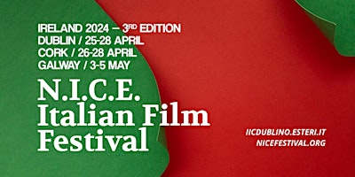 Immagine principale di N.I.C.E. Italian Film Festival Ireland 2024 