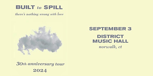 Primaire afbeelding van Built to Spill: There’s Nothing Wrong With Love 30th Anniversary Tour