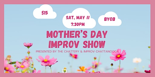 Imagem principal do evento Mother's Day Improv Comedy Show at The Chattery