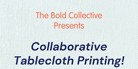 Collaborative Tablecloth Printing!