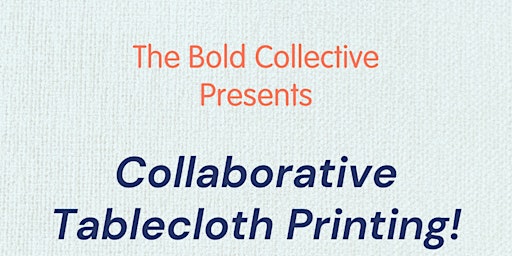 Imagen principal de Collaborative Tablecloth Printing!