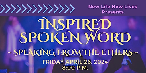 Imagem principal do evento Inspired Spoken Word ~ Speaking From the Ethers