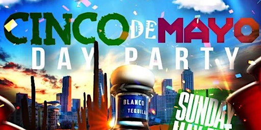Primaire afbeelding van OFFICIAL CINCO DE MAYO BRUNCH AND DAY PARTY CELEBRATION FREE TACO BAR MAY 5