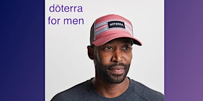 Imagem principal do evento DŌTERRA for Men