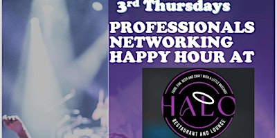 Primaire afbeelding van 3rd Thursday's Professional Networking Happy Hour @ Halo!