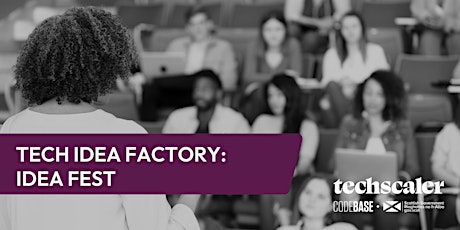 Tech Idea Factory: Idea Fest