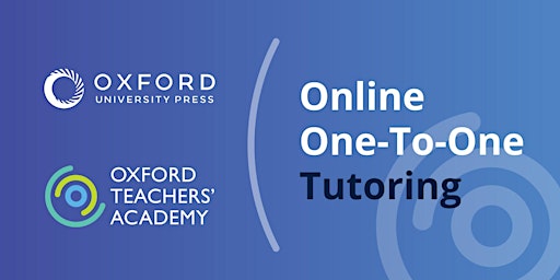 Hauptbild für Oxford Teachers' Academy - Online One-To-One Tutoring Course July 2024
