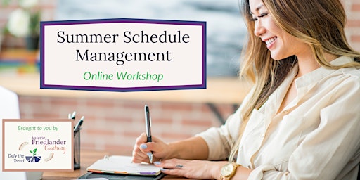 Summer Schedule Management Workshop primary image