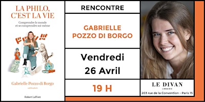 Primaire afbeelding van Philosophie :  Gabrielle Pozzo di Borgo