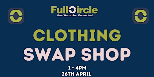 Immagine principale di Full Circle Clothing Swap Pop-up @ The University of Manchester Student Union 